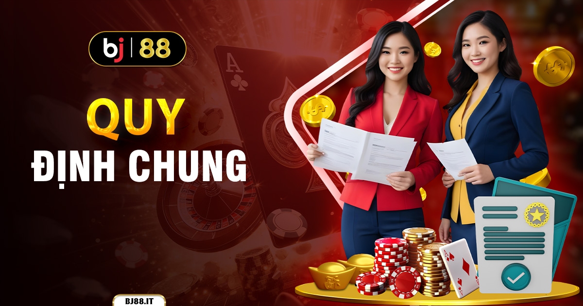 Quy định chung tại BJ88