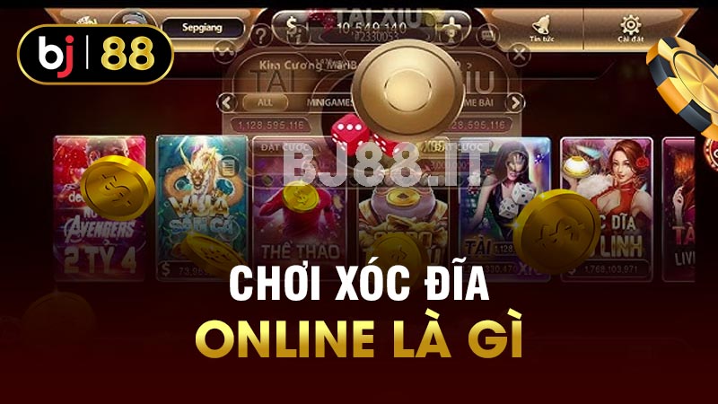 Chơi xóc đĩa online là gì 