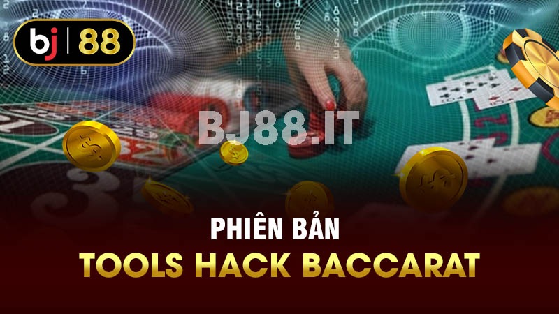 Phiên bản tool hack baccarat 