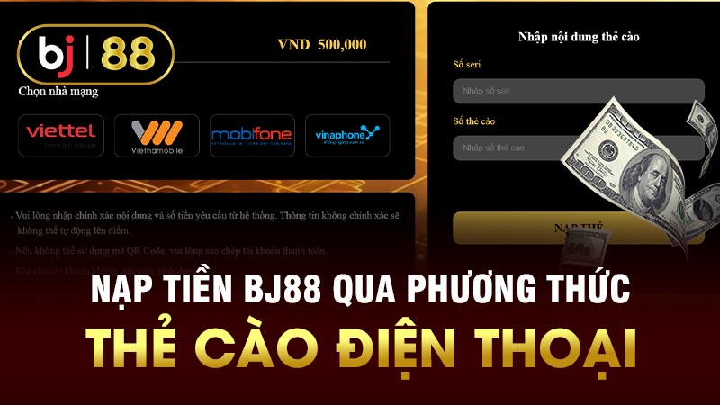 Nạp tiền BJ88 qua phương thức thẻ cào điện thoại