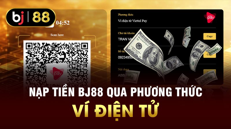 Nạp tiền BJ88 qua phương thức Ví điện tử